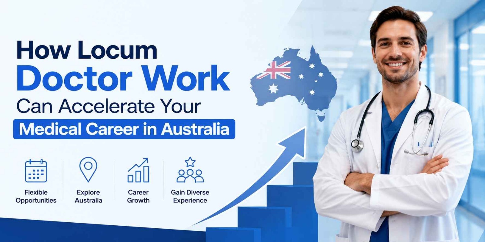 How Locum Doctor Work Can Accelerate Your Medical Career in Australia