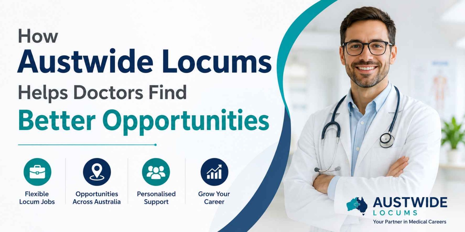How Austwide Locums Helps Doctors Find Better Opportunities
